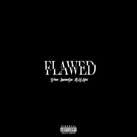 Flawed ft. SupremeDae & LOM MAZI | Boomplay Music