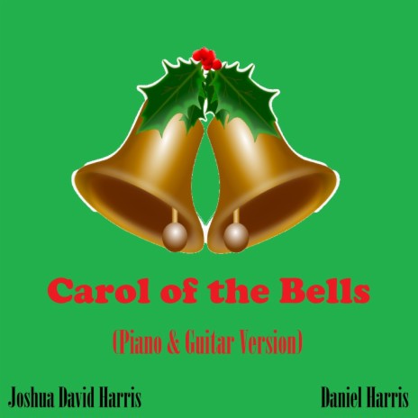 Carol of the Bells (Piano & Guitar Version) ft. Daniel Harris