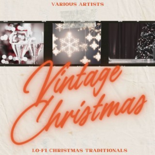 Vintage Christmas: Lo-fi Christmas Traditionals