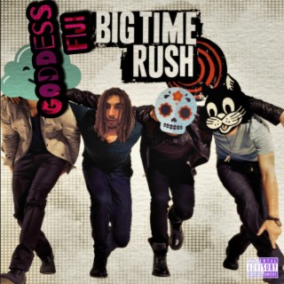 Big Time Rush (It's Mine) lyrics | Boomplay Music