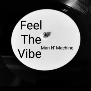 Feel The Vibe