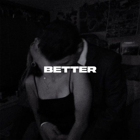Better ft. MadeMix | Boomplay Music