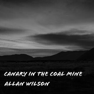 Canary in the Coal Mine