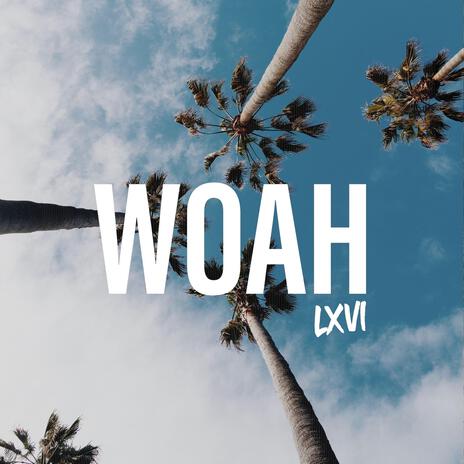 Woah | Boomplay Music