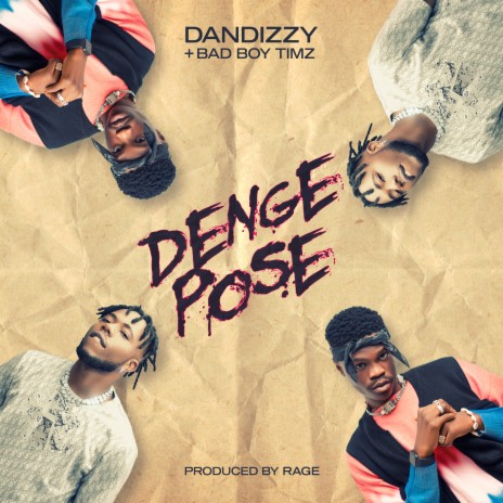 Denge Pose ft. Bad Boy Timz | Boomplay Music