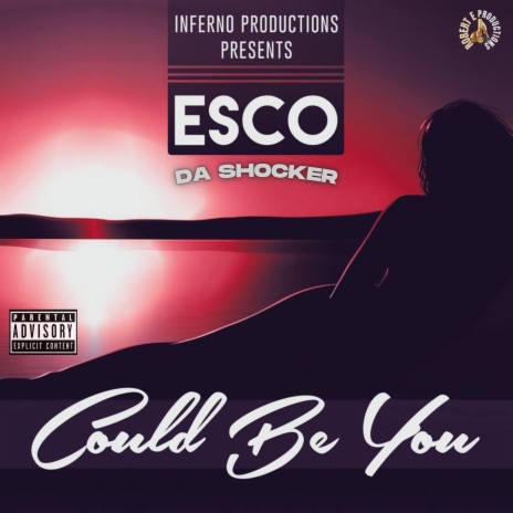 Could Be You ft. Esco Da Shocker | Boomplay Music