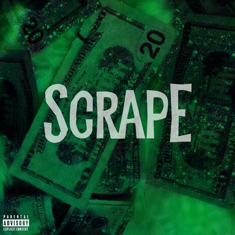 Scrape ft. NON | Boomplay Music