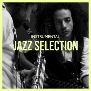 Instrumental Jazz Selection: Coffee Shop, Bar, Restaurant Background