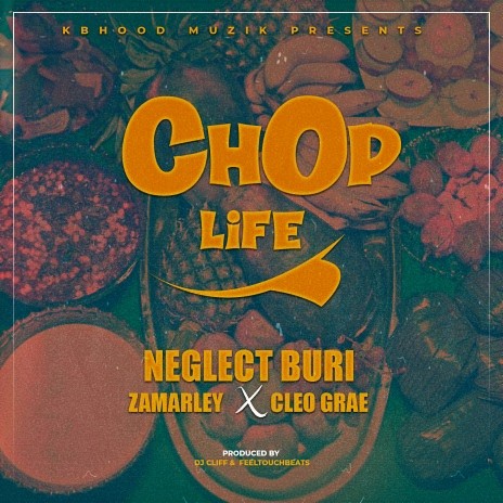 Chop life Ft Zamarley x Cleo Grae