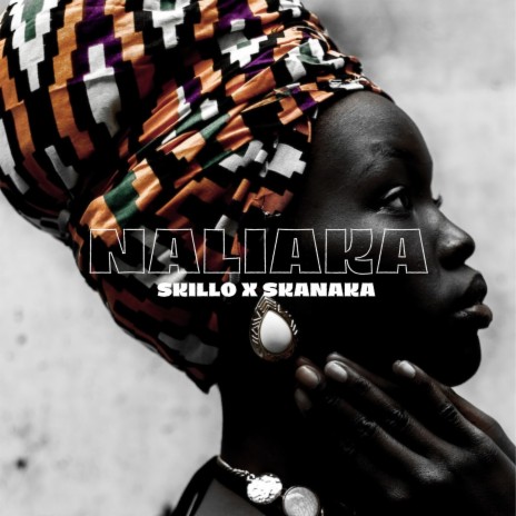 Naliaka ft. Skanka | Boomplay Music