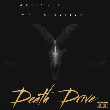 Death Drive ft. Mr. Sinister | Boomplay Music