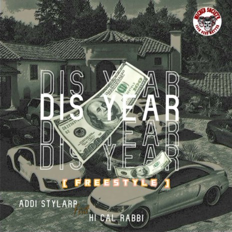 Dis Year (Freestyle) ft. Hi Cal Rabbi | Boomplay Music