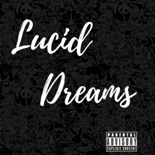 Lucid Dreams