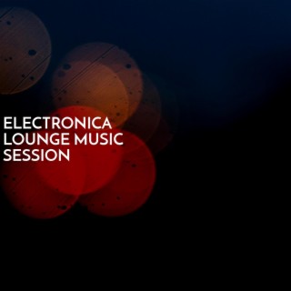 Electronica Lounge Music Session