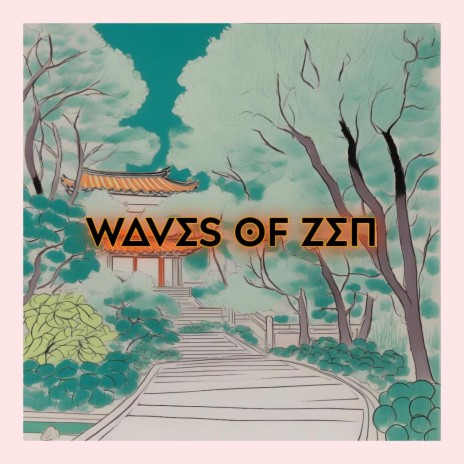 WAVES OF ZEN