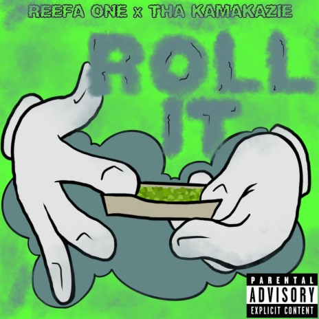 Roll It ft. Tha KamaKazie | Boomplay Music