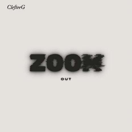 Zoom Out | Boomplay Music