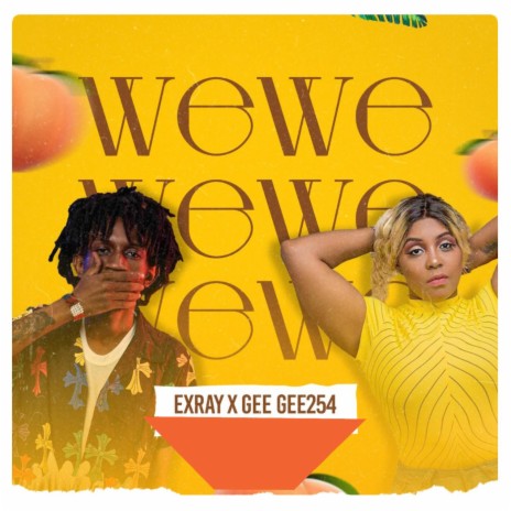 Wewe (feat. Exray) | Boomplay Music