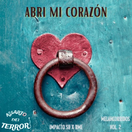 abri mi corazón ft. R.M.E | Boomplay Music