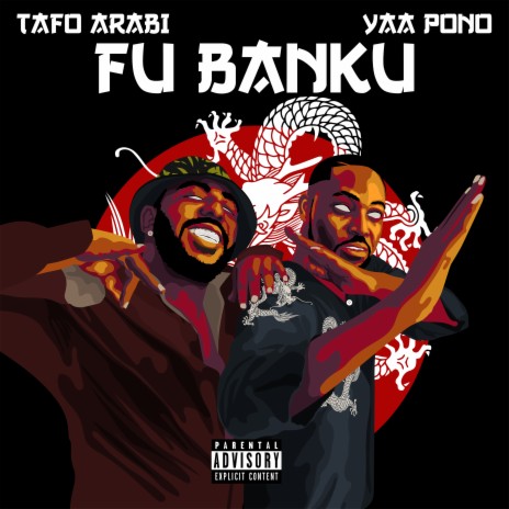 Fu Banku ft. Yaa Pono | Boomplay Music