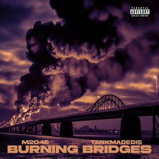 Burning Bridges