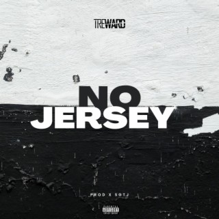 No Jersey lyrics | Boomplay Music