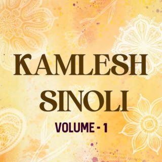 Kamlesh Sinoli Vol 1