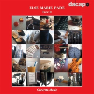 Else Marie Pade: Face It