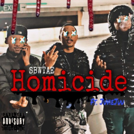 HOMICIDE ft. JuvieJUU | Boomplay Music