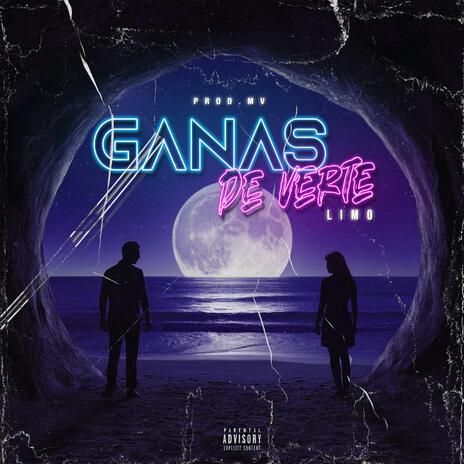 GANAS DE VERTE | Boomplay Music