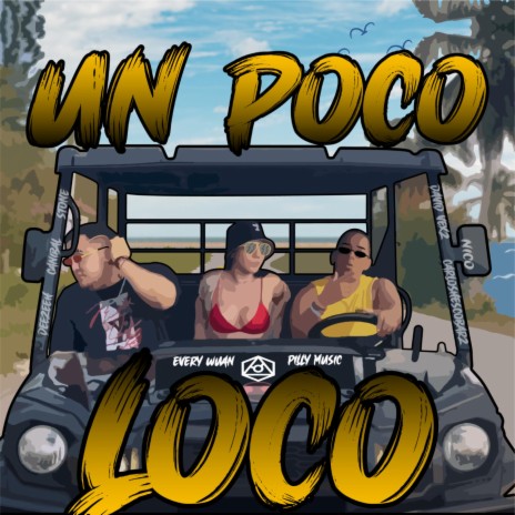 Un Poco Loco ft. Every Wuan