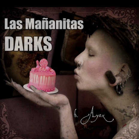 Las Mañanitas Darks | Boomplay Music