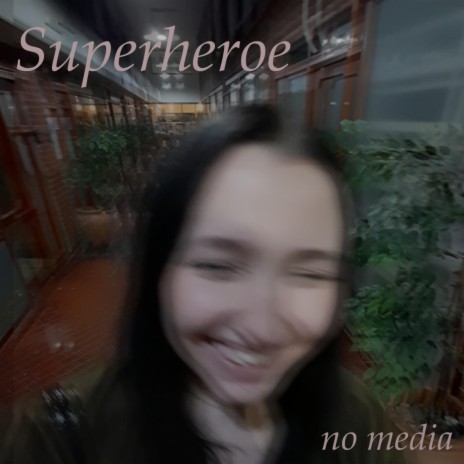 Superhéroe | Boomplay Music