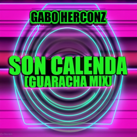 Son Calenda (Guaracha Mix Aleteo) | Boomplay Music
