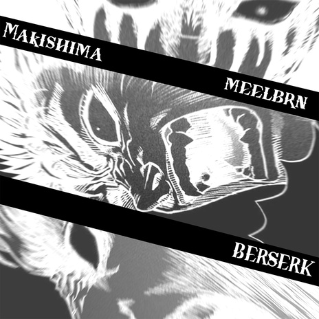 BERSERK ft. MEELBRN