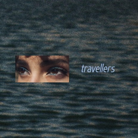 travellers (thirsting to know) | Boomplay Music