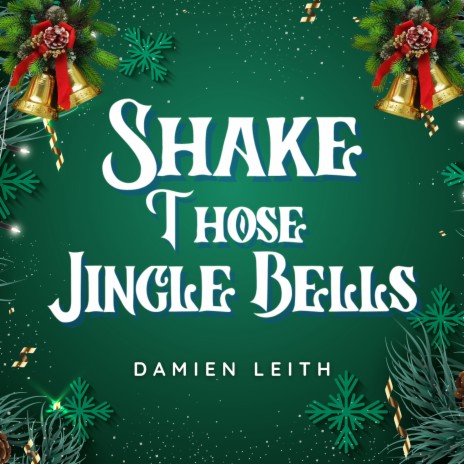 Shake Those Jingle Bells | Boomplay Music