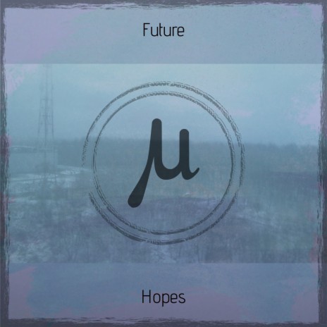 Future Hopes | Boomplay Music