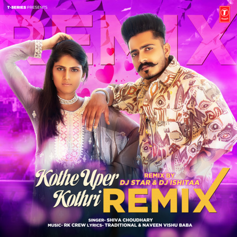 Kothe Uper Kothri Remix ft. Dj Star & Dj Ishitaa | Boomplay Music