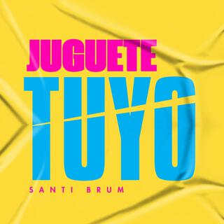 Juguete tuyo