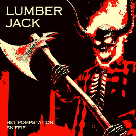 Lumberjack ft. Sniffie | Boomplay Music