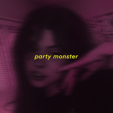 party monster (slowed + reverb)