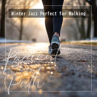 Winter Jazz Perfect for Walking