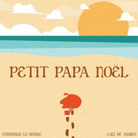 Petit Papa Noel ft. Luiz de Aquino | Boomplay Music