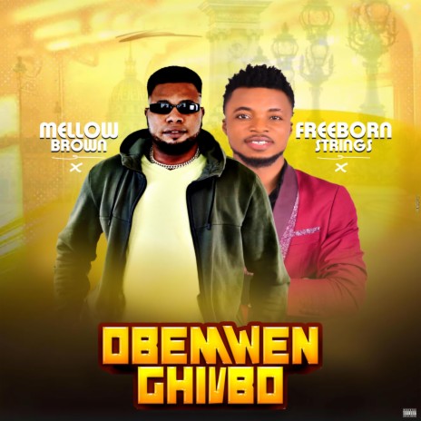 Obemwen Ghivbo ft. Freeborn Strings | Boomplay Music
