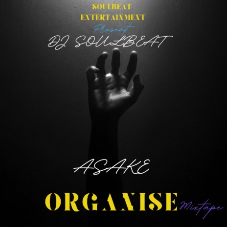 ORGANISE MIXTAPE ft. Asake | Boomplay Music