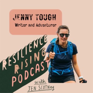 Ep 42 - Jenny Tough - Adventurer and Writer