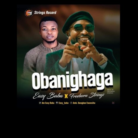 Obanighaga ft. Freeborn Strings | Boomplay Music