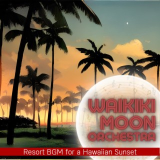 Resort BGM for a Hawaiian Sunset