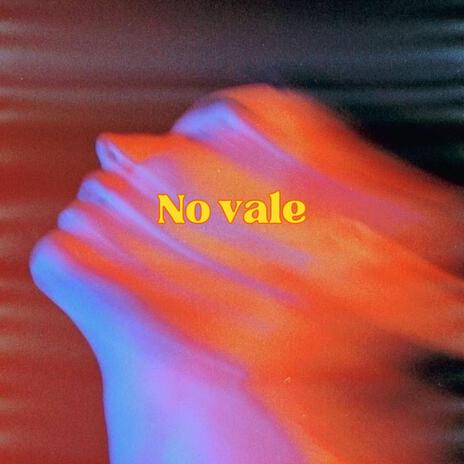 No vale